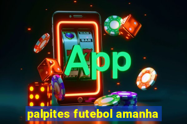 palpites futebol amanha